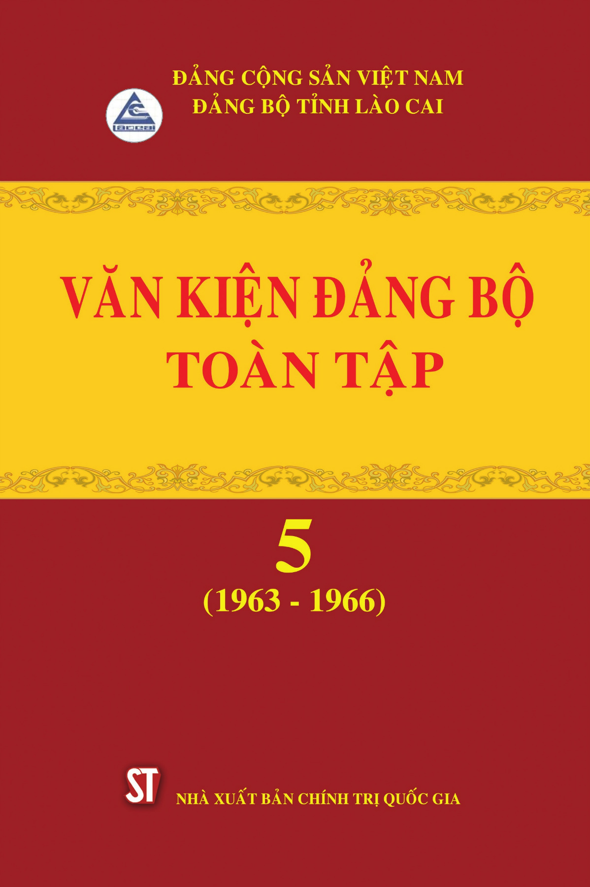 Văn kiện Đảng bộ tỉnh Lào Cai toàn tập, tập 5 (1963 - 1966)