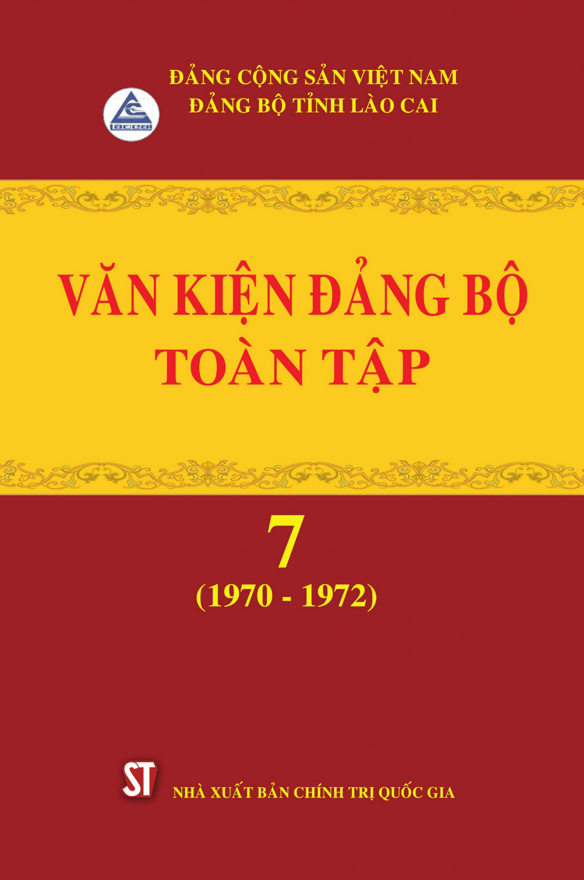 Văn kiện Đảng bộ tỉnh Lào Cai toàn tập, tập 7 (1970 - 1972)