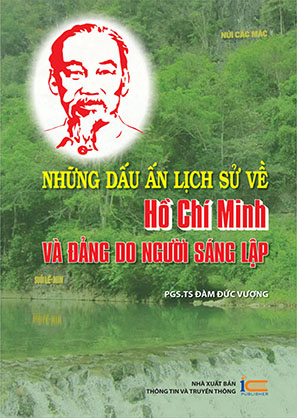 Những dấu ấn lịch sử về Hồ Chí Minh và Đảng do Người sáng lập