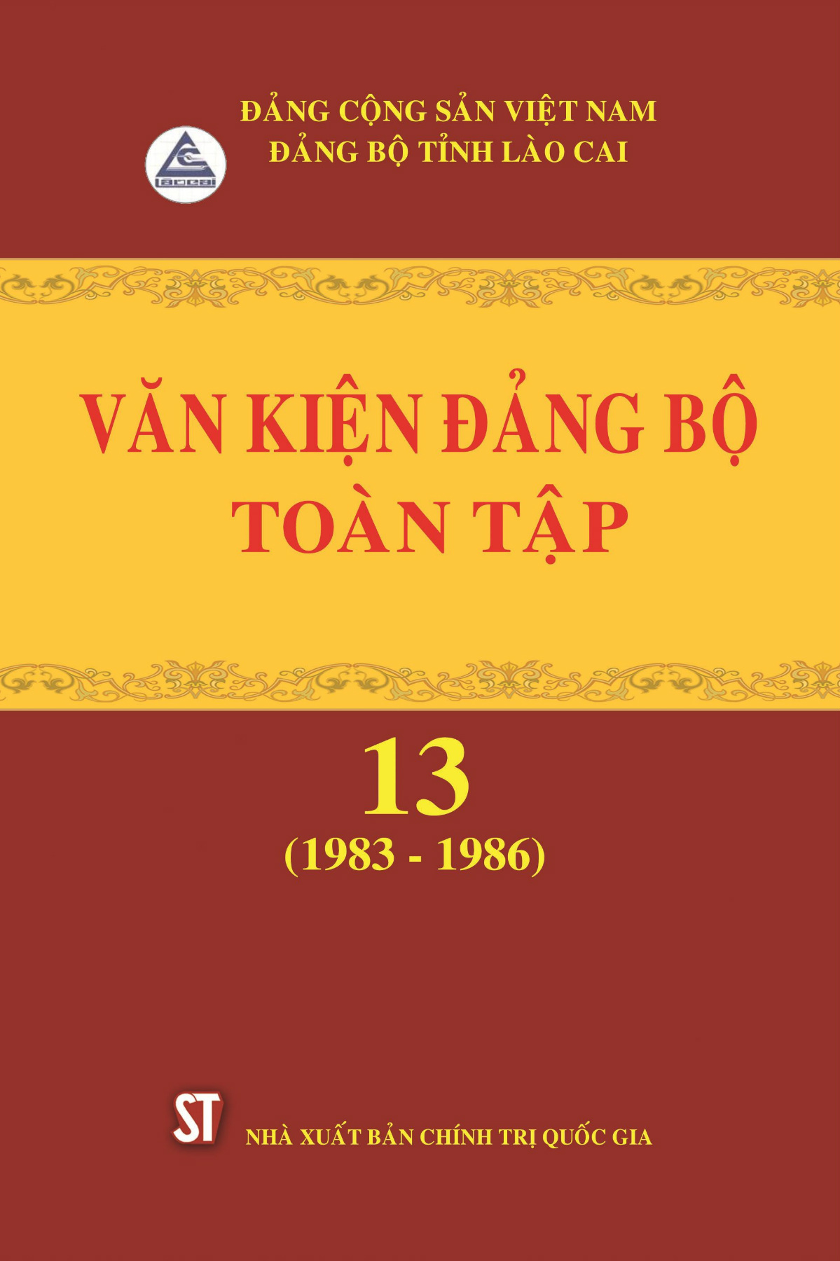 Văn kiện Đảng bộ Lào Cai toàn tập, tập 13 (1983 - 1986)