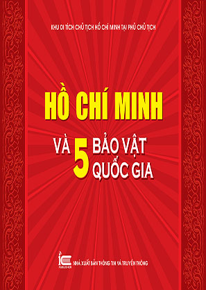 Hồ Chí Minh và 5 bảo vật quốc gia