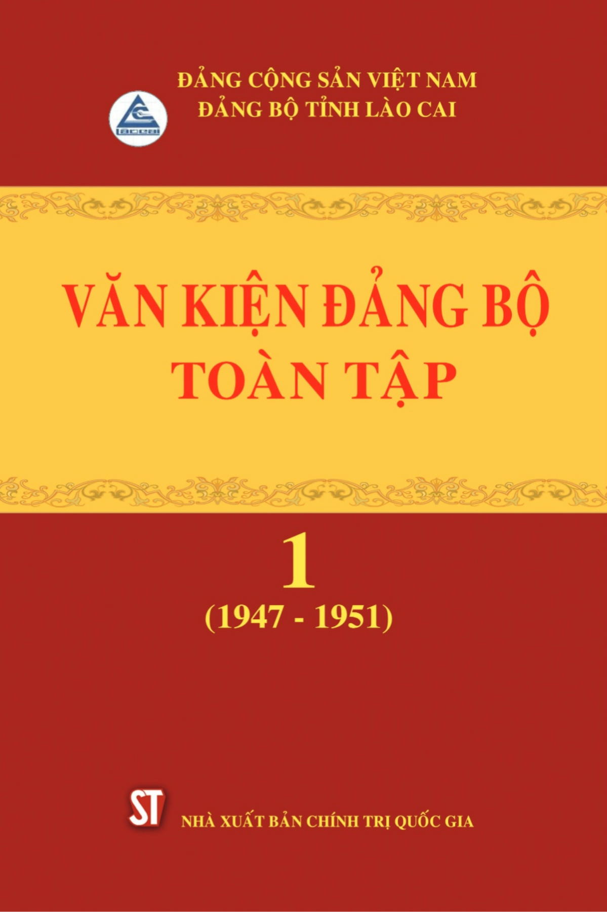 Văn kiện Đảng bộ tỉnh Lào Cai toàn tập, Tập 1 (1947 - 1951)