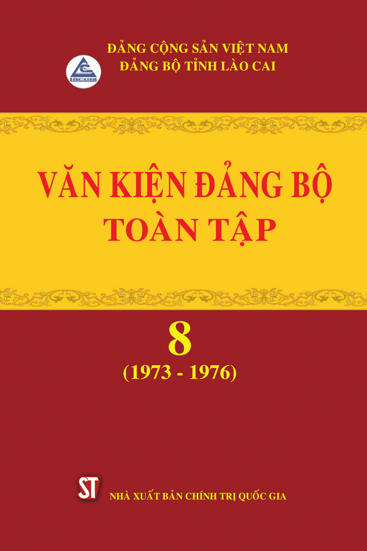 Văn kiện Đảng bộ tỉnh Lào Cai toàn tập, tập 8 (1973 - 1976)